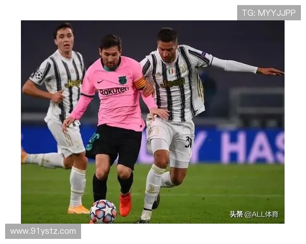 巴萨与尤文图斯对决战术分析与历史交锋回顾全面解读